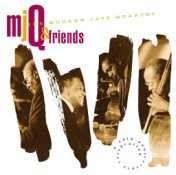 MJQ & Friends