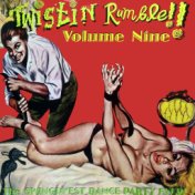 Twistin Rumble!! Vol.9, The Swingin'est Dance Party Ever!