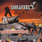 Shrapnel's Super Shredders: Neoclassical Shred