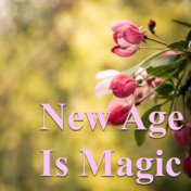 New Age Is Magic