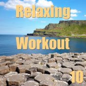 Relaxing Workout, Vol. 10