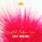 Crystal Chakra Cure (Self-Healing)