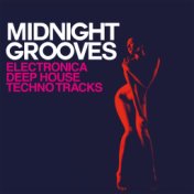 Midnight Grooves (Electronica, Deep House Techno Tracks)