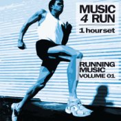 Music 4 Run: 1 Hour Set, Vol. 1 (Running Music)