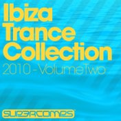 Ibiza Trance Collection 2010 Volume Two