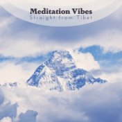 Meditation Vibes Straight from Tibet: 2019 New Age Ambient & Nature Music with Oriental Sounds for Yoga, Meditation & Relaxation