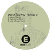 Don't Know Why - The Remixes