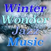 Winter Wonder Jazz Music