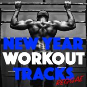 New Year Workout Tracks Reggae