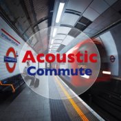 Acoustic Commute