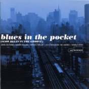 Blues In The Pocket (Slow Blues In The Groove)