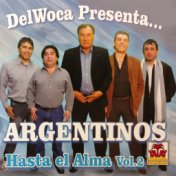 Delwoca Presenta Argentinos Hasta el Alma, Vol. 2