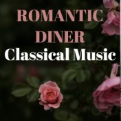 Romantic Diner Classical Music