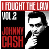 I Fought The Law Vol. 2 - Johnny Cash
