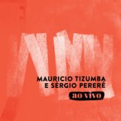 Mauricio Tizumba e Sérgio Pererê - Ao Vivo