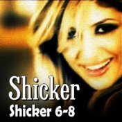 Shicker 6-8