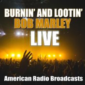 Burnin' and Lootin' (Live)