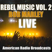 Rebel Music Vo. 2 (Live)