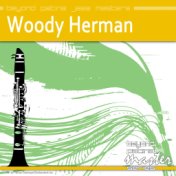 Beyond Patina Jazz Masters: Woody Herman