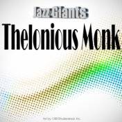 Jazz Giants: Thelonious Monk