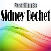 Jazz Giants: Sidney Bechet