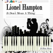 Lionel Hampton: It Don't Mean a Thing