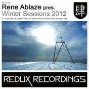 Rene Ablaze Pres. Winter Sessions 2012