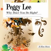 Peggy Lee: Why Don't You Do Right