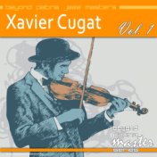 Beyond Patina Jazz Masters: Xavier Cugat Vol. 1