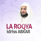 La Roqya (Quran - Coran - Islam)