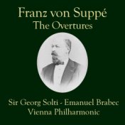Franz Von Suppé - The Overtures