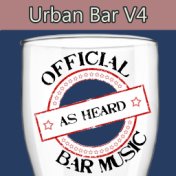Official Bar Music: Urban Bar, Vol. 4