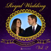 Royal Wedding: Kate & William Compilation, Vol. 2