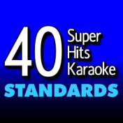 40 Super Hits Karaoke: Standards