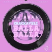 Balla Balla (DJ Real vs. Crackaveli)