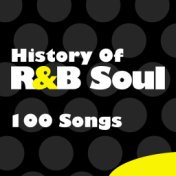 History of R&B Soul - 100 Songs
