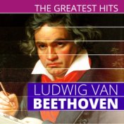 The Greatest Hits: Ludwig van Beethoven