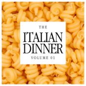 The Italian Dinner Vol. 01