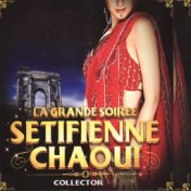 La Grande Soiree Setifienne Chaoui