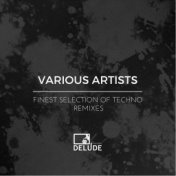 Finest Selection of Techno Remixes