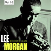 Milestones of a Legend - Lee Morgan, Vol. 10