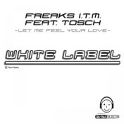Let Me Feel Your Love, Club Mix ( White Label ) Style: Techno / Dance / Jump
