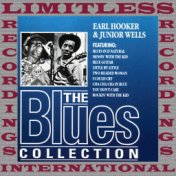 Earl Hooker & Junior Wells (The Blues Collection, HQ Remastered Version)