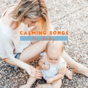 Calming Songs for Baby: Gentle Lullabies at Night, Bedtime Baby