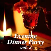 Evening Dinner Party vol. 2