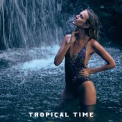 Tropical Time: Summer Chill Out 2019, Zen, Lounge, Chillout Lounge