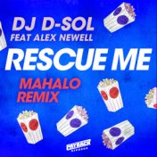 Rescue Me (feat. Alex Newell) (Mahalo Remix)