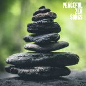Peaceful Zen Songs: 15 New Age Songs for Meditation, Yoga Exercises and Spa
