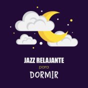 Jazz Relajante para Dormir