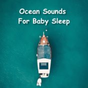 Ocean Sounds For Baby Sleep
